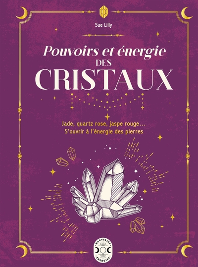 Pouvoirs et énergie des cristaux