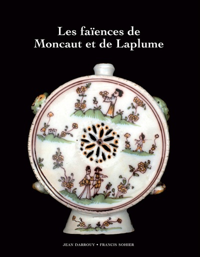 Les faïences de Moncaut et de Laplume