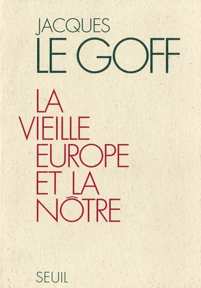 La Vieille Europe et la Nôtre