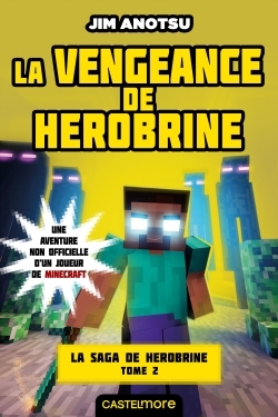 La saga de Herobrine Volume 2