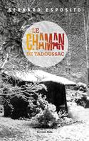 Le chaman de Tadoussac