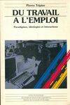 Du travail à l'emploi - Pierre Tripier