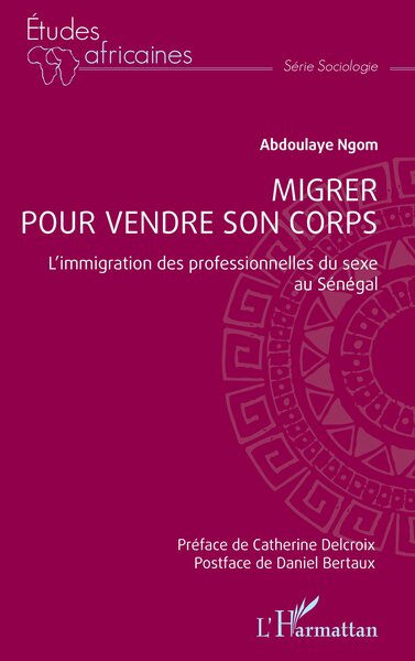 Migrer pour vendre son corps - Abdoulaye Ngom