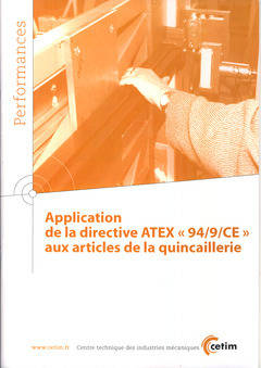 Application De La Directive Atex 94-9-Ce Aux Articles De La Quincaillerie - Centre Technique Des Industries Mécaniques