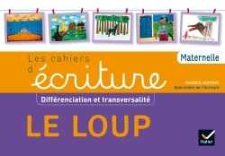 A la maternelle PS-MS-GS et ASH, Le loup éd. 2016 - Cahier de l'élève