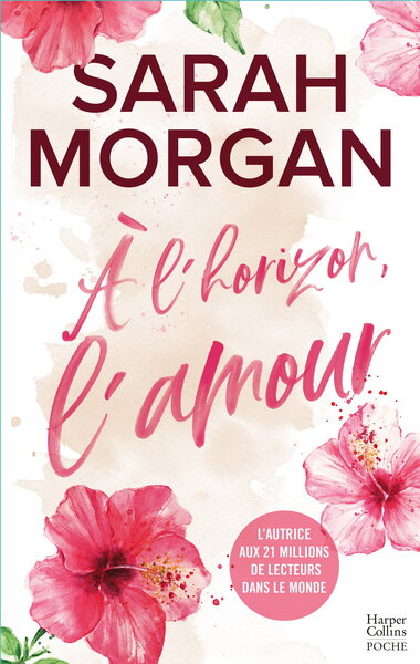 À l'horizon, l'amour - Sarah Morgan