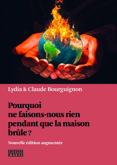 Pourquoi ne faisons-nous rien pendant que la maison brûle?