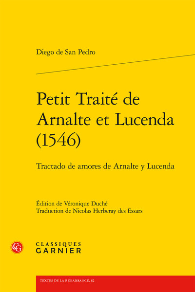 Petit Traité de Arnalte et Lucenda (1546) - Mireille Huchon