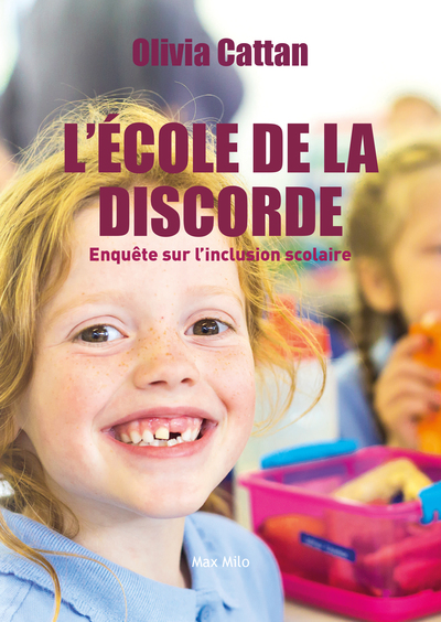 L'École De La Discorde, Enquête Sur L'Inclusion Scolaire - Olivia Cattan