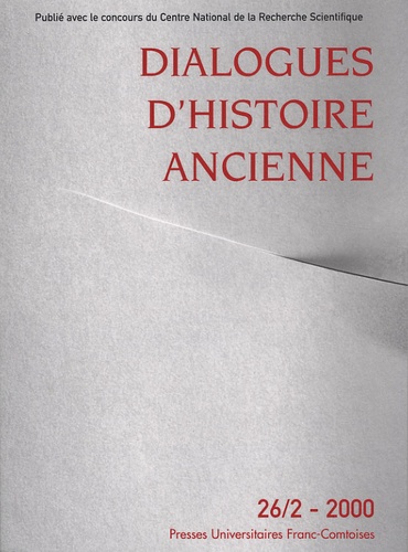 Dialogues d'histoire ancienne, n° 26-2/2000