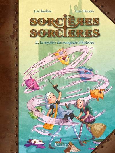 Sorcières Sorcières Volume 2 - Lucile Thibaudier