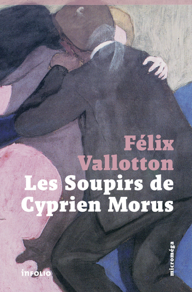 Les Soupirs de Cyprien Morus - Félix Vallotton