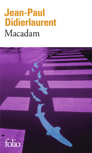 Macadam - Jean-Paul Didierlaurent