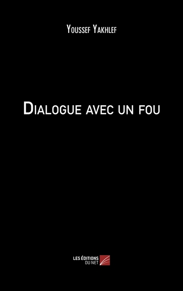 Dialogue avec un fou