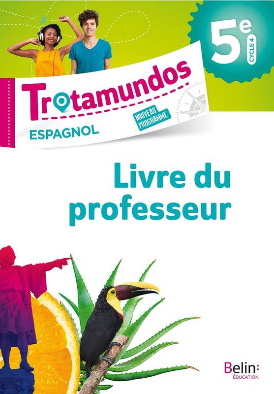 Trotamundos - 5e Livre Du Prof, Livre Du Professeur