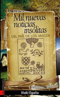 Mil Nuevas Noticias Insolitas Del Pais De Los Vascos