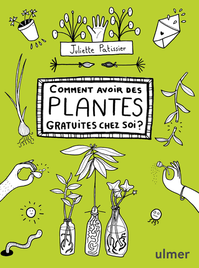 Comment avoir des plantes gratuites chez soi ?