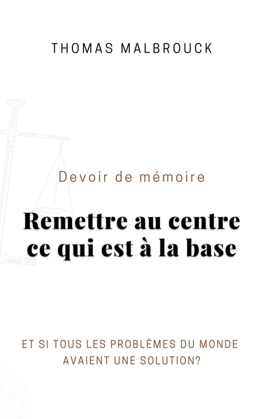 Devoir de mémoire - Remettre au centre ce qui est à la base