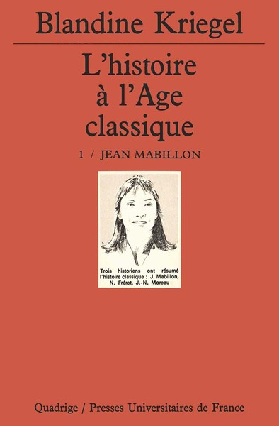 L'histoire à l'âge classique - Blandine Kriegel