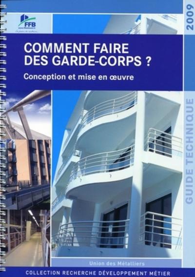 Comment faire des garde-corps? - Union nationale des syndicats de métalliers de France