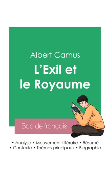 Réussir son Bac de français 2023 : Analyse du recueil L'Exil et le Royaume de Albert Camus - Albert Camus