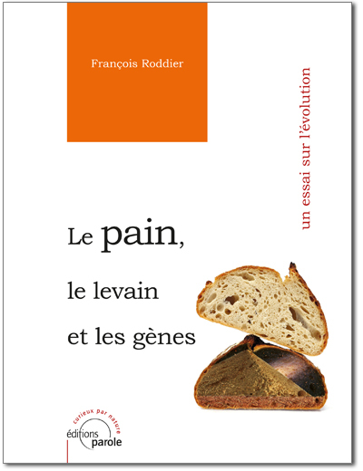 Le Pain, Le Levain Et Les Genes