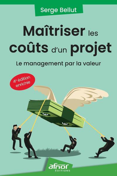 Maîtriser les coûts d'un projet - Serge Bellut