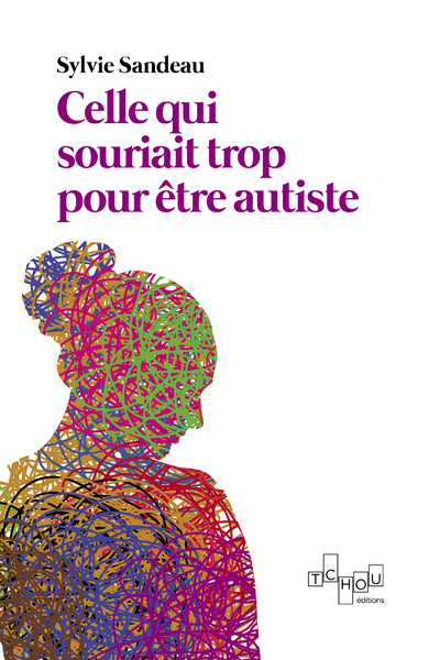 Celle qui souriait trop pour être autiste