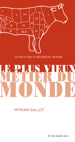 Le plus vieux métier du monde - Myriam Gallot