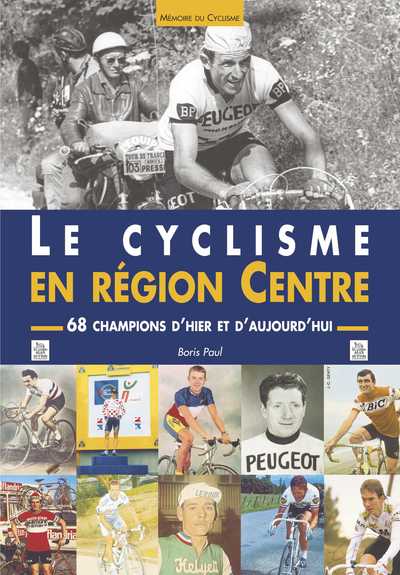 Cyclisme en Région Centre (Le)