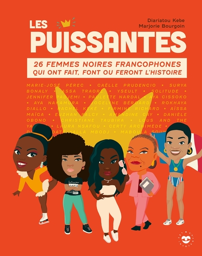 Les Puissantes, 26 Femmes Noires Francophones Qui Ont Fait, Font Ou Feront L'Histoire