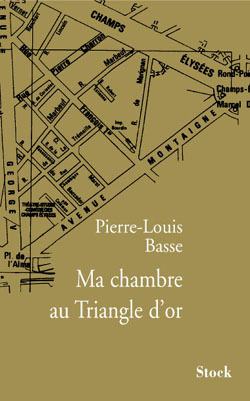 Ma chambre au Triangle d'or - Pierre-Louis Basse