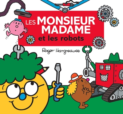 Les Monsieur Madame et les robots - Roger Hargreaves