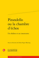 Pirandello ou la chambre d'échos - Marina Mestre-Zaragoza