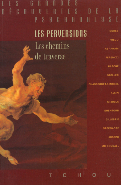 Les perversions, les chemins de traversé - Bela Grunberger