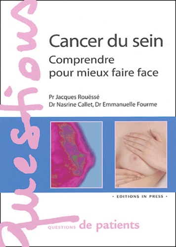 Cancer du sein : Comprendre pour mieux faire face