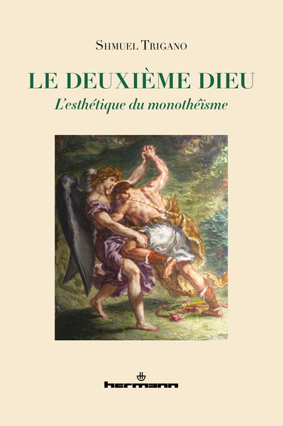 Le Deuxième Dieu - Shmuel Trigano