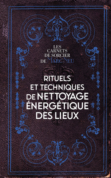 Rituels de nettoyage énergétique des lieux