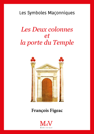 N.12 Les Deux colonnes et la porte du temple - François Figeac