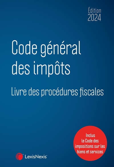 Code général des impôts et Livre des procédures fiscales 2024