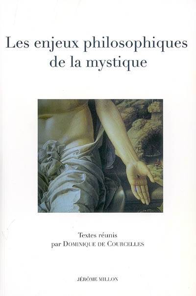 Les Enjeux Philosophiques De La Mystique