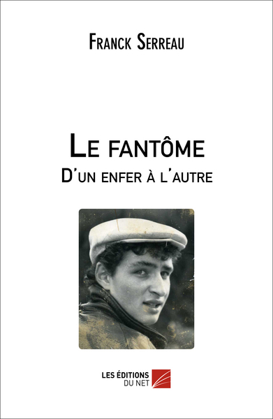 Le FantÔMe - D&Rsquo;Un Enfer À L&Rsquo;Autre, D'Un Enfer À L'Autre