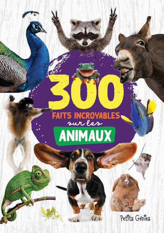 300 faits incroyables sur les animaux