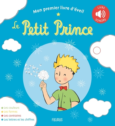 Mon premier livre d'éveil - Le Petit Prince - D'après Antoine de Saint-Exupéry