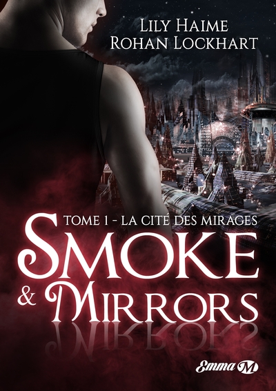 Smoke & Mirrors Volume 1