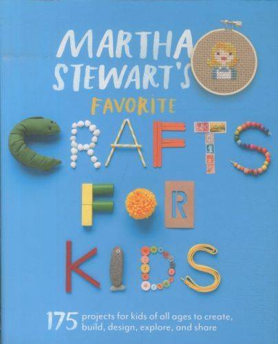 Martha Stewart's Favorite Crafts For Kids