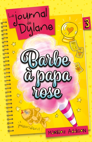 Le journal de Dylane Volume 3