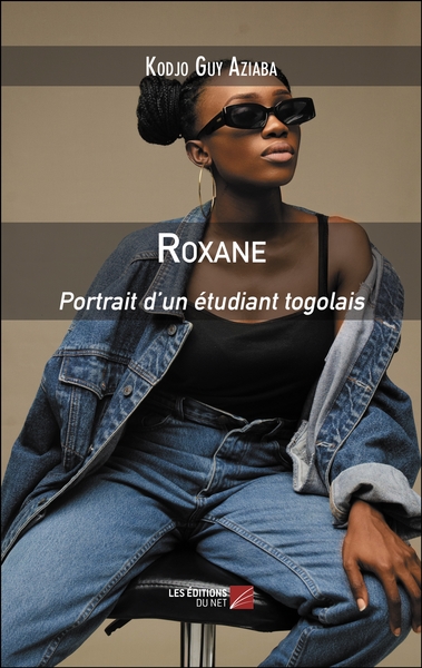 Roxane, Portrait D’Un Étudiant Togolais - Kodjo Guy Aziaba