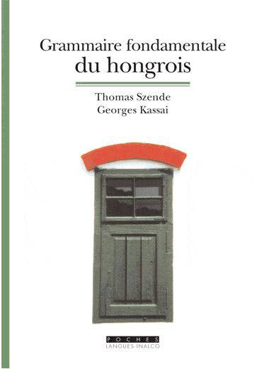 Grammaire fondamentale du hongrois