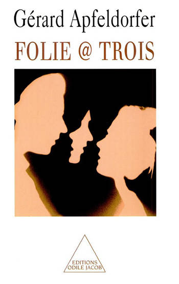 Folie @ trois
